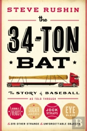 The 34-Ton Bat
