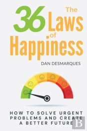 The 36 Laws Of Happiness