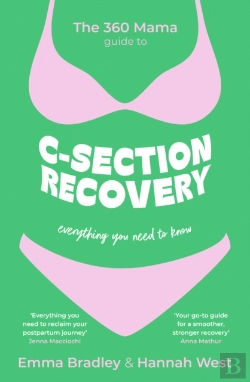 Bertrand.pt - The 360 Mama Guide To C-Section Recovery