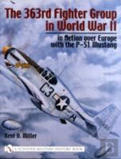 The 363rd Fighter Group In World War Ii