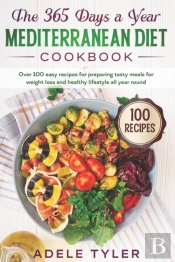 The 365 Days A Year Mediterranean Diet Cookbook