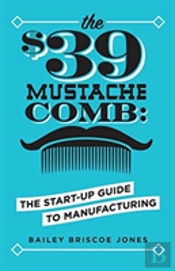 The $39 Mustache Comb