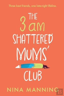 Bertrand.pt - The 3am Shattered Mum'S Club