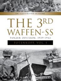 The 3rd Waffen-Ss Panzer Division ''Totenkopf,'' 1939-1943