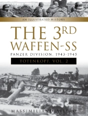 The 3rd Waffen-Ss Panzer Division 'Totenkopf,' 1943-1945