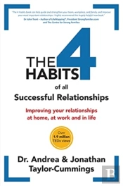 The 4 Habits Of All Successful Relationships