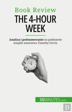 Bertrand.pt - The 4-Hour Week : Wszystko W 4 Godziny!