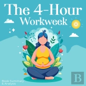 The 4-Hour Workweek