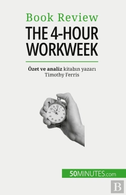 Bertrand.pt - The 4-Hour Workweek : Her Sey 4 Saat Içinde!
