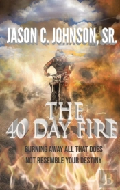 The 40 Day Fire