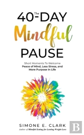 The 40-Day Mindful Pause