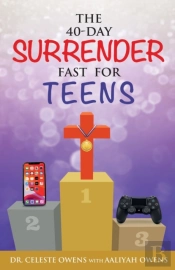 The 40-Day Surrender Fast For Teens