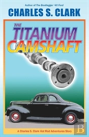 The '40 Ford Titanium Camshaft