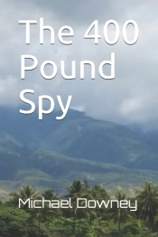 The 400 Pound Spy