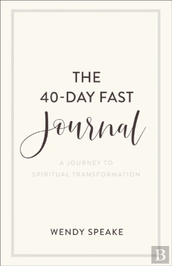 Bertrand.pt - The 40â€“Day Fast Journal Â€“ A Journey To Spiritual Transformation