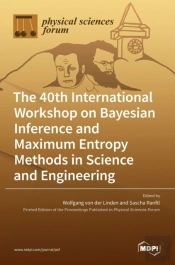 The 40th International Workshop On Bayesian Inference And Maximum Entropy Methods In Science And Engineering