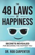 The 48 Laws Of Happiness