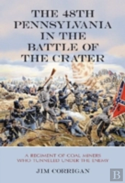 Bertrand.pt - The 48th Pennsylvania In The Battle Of The Crater