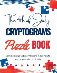 The 4th Of July Cryptograms Puzzle Book For Adults