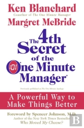 The 4th Secret Of The One Minute Manager