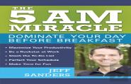 The 5 A.M. Miracle