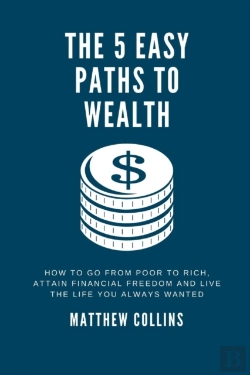 Bertrand.pt - The 5 Easy Paths To Wealth