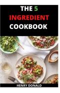 The 5 Ingredient Cookbook