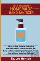 The 5-Minutes Diy Homemade Hand Sanitizer