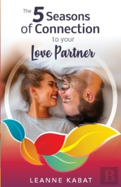 The 5 Seasons Of Connection To Your Love