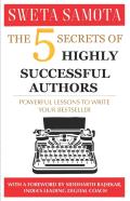 The 5 Secrets Of Highly Successful Authors