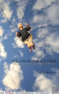 Bertrand.pt - The 5 To 10 Year-Old Child