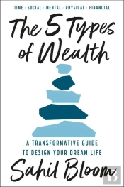 The 5 Types Of Wealth