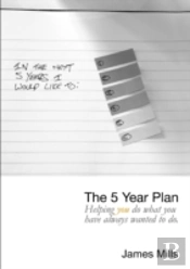 The 5 Year Plan