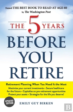 Bertrand.pt - The 5 Years Before You Retire, Updated Edition