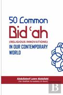 The 50 Common Bid'Ah (Religious Innovations)