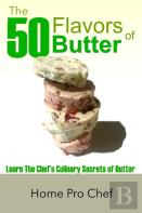 The 50 Flavors Of Butter