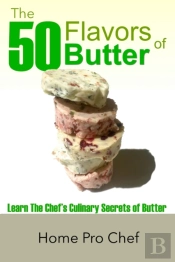 The 50 Flavors Of Butter