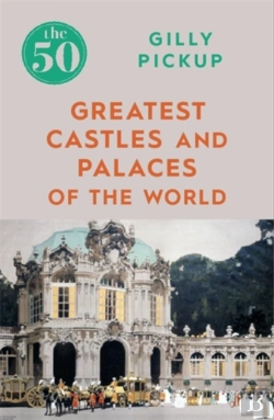 Bertrand.pt - The 50 Greatest Castles And Palaces Of The World