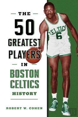 Bertrand.pt - The 50 Greatest Players In Boston Celtics History