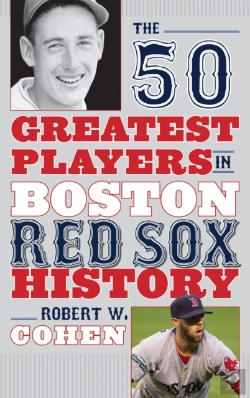 Bertrand.pt - The 50 Greatest Players In Boston Red Sox History