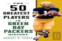 The 50 Greatest Players In Green Bay Packers History