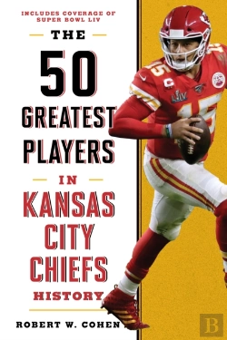 Bertrand.pt - The 50 Greatest Players In Kansas City Chiefs History