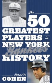 The 50 Greatest Players In New York Yankees History