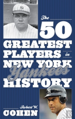 Bertrand.pt - The 50 Greatest Players In New York Yankees History