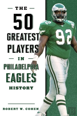 Bertrand.pt - The 50 Greatest Players In Philadelphia Eagles History