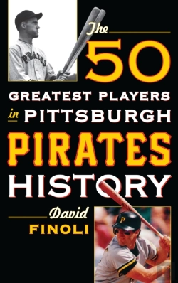 Bertrand.pt - The 50 Greatest Players In Pittsburgh Pirates History