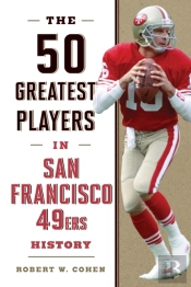 The 50 Greatest Players In San Francisco 49ers History