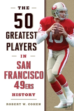 Bertrand.pt - The 50 Greatest Players In San Francisco 49ers History