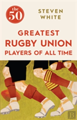 Bertrand.pt - The 50 Greatest Rugby Union Players Of All Time