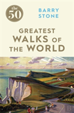 Bertrand.pt - The 50 Greatest Walks Of The World
